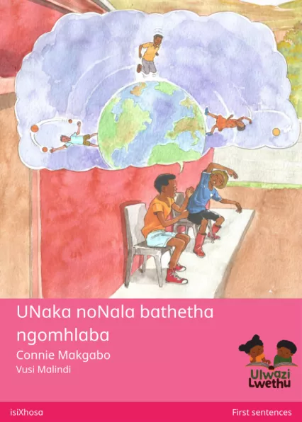 UNaka noNala bathetha ngomhlaba Cover thumbnail - UNaka noNala bathetha ngomhlaba