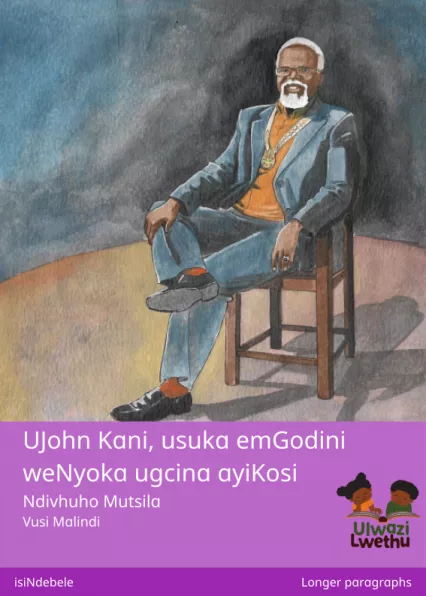 UJohn Kani, usuka emGodini weNyoka ugcina ayiKosi Cover thumbnail - UJohn Kani, usuka emGodini weNyoka ugcina ayiKosi