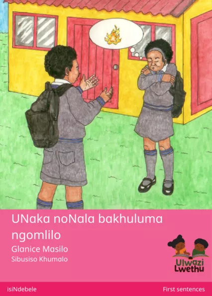 UNaka noNala bakhuluma ngomlilo Cover thumbnail - UNaka noNala bakhuluma ngomlilo