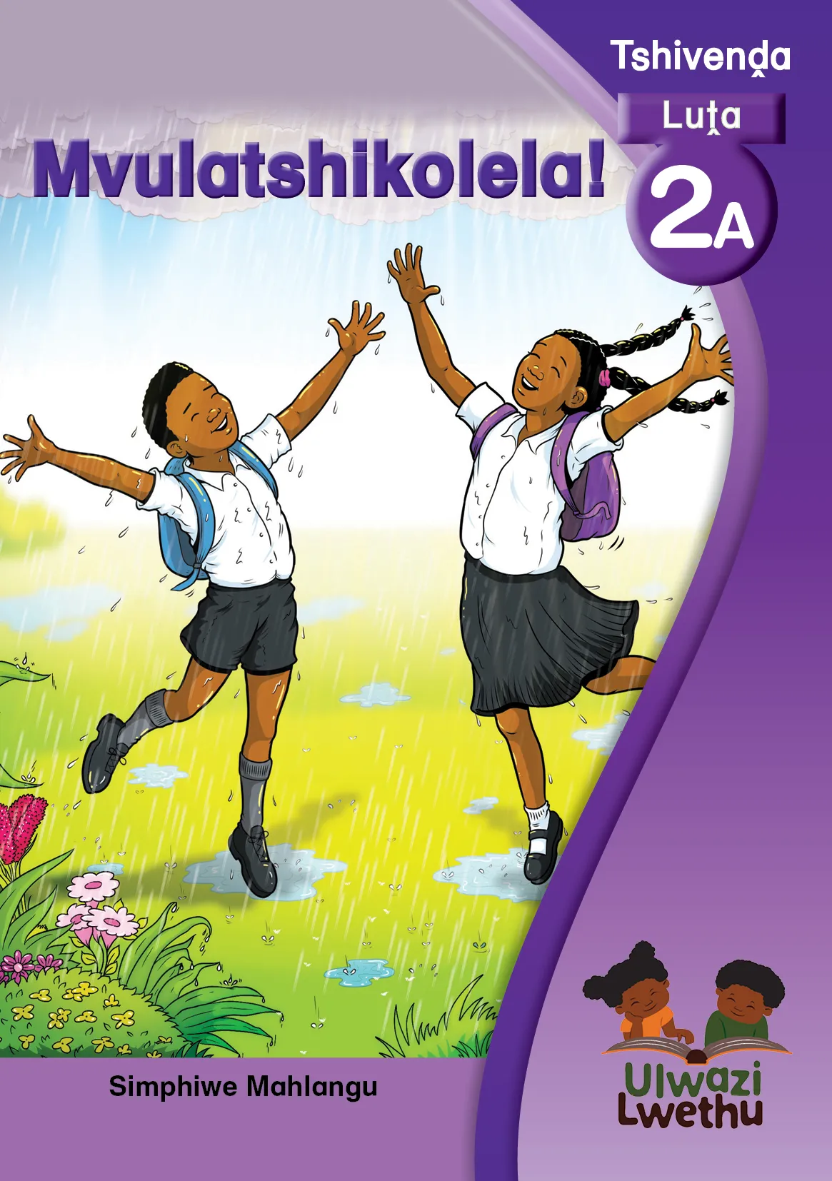 Mvulatshikolela! Mvulatshikolela!