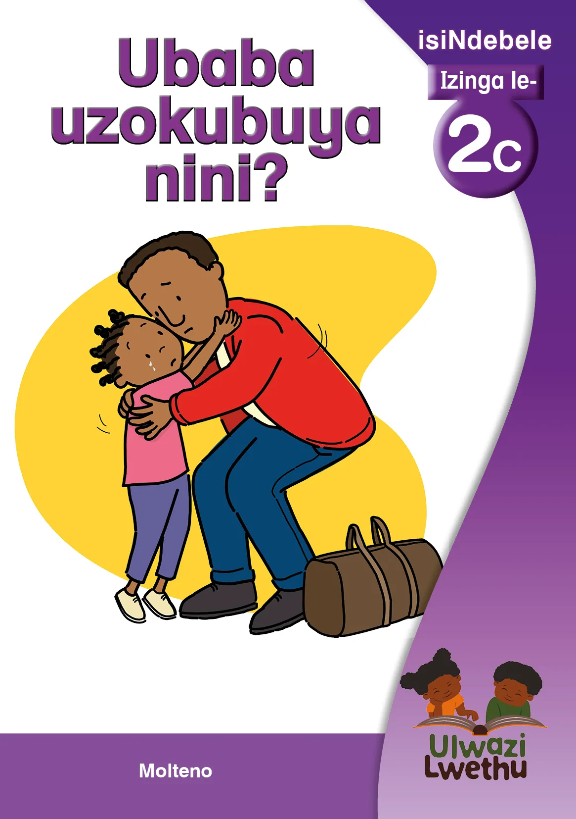 Ubaba uzokubuya nini? Ubaba uzokubuya nini?