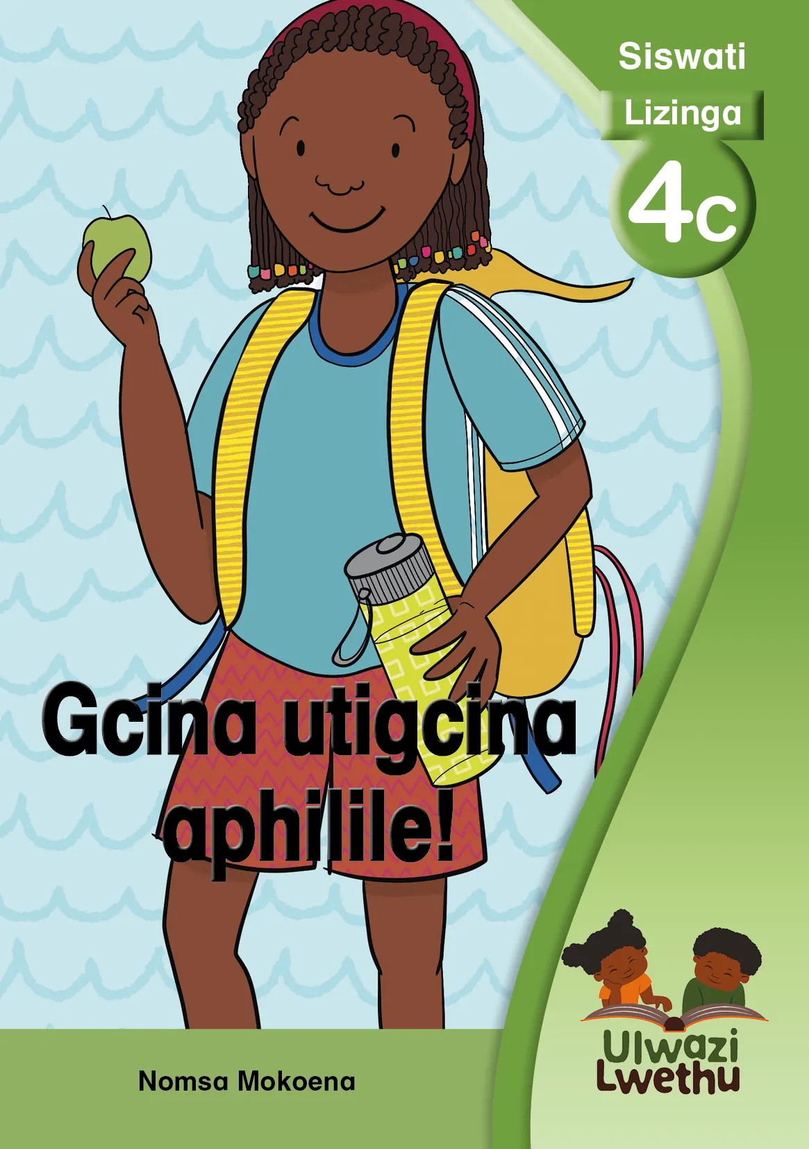 Gcina utigcina aphilile! Gcina utigcina aphilile!
